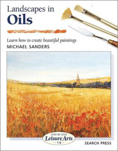 Landscapes in Oils by Michael Sanders